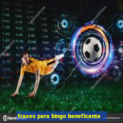 frases para bingo beneficente